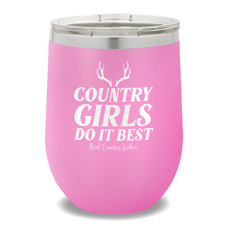 Country Girls Do It Best 12oz Stemless Wine Cup