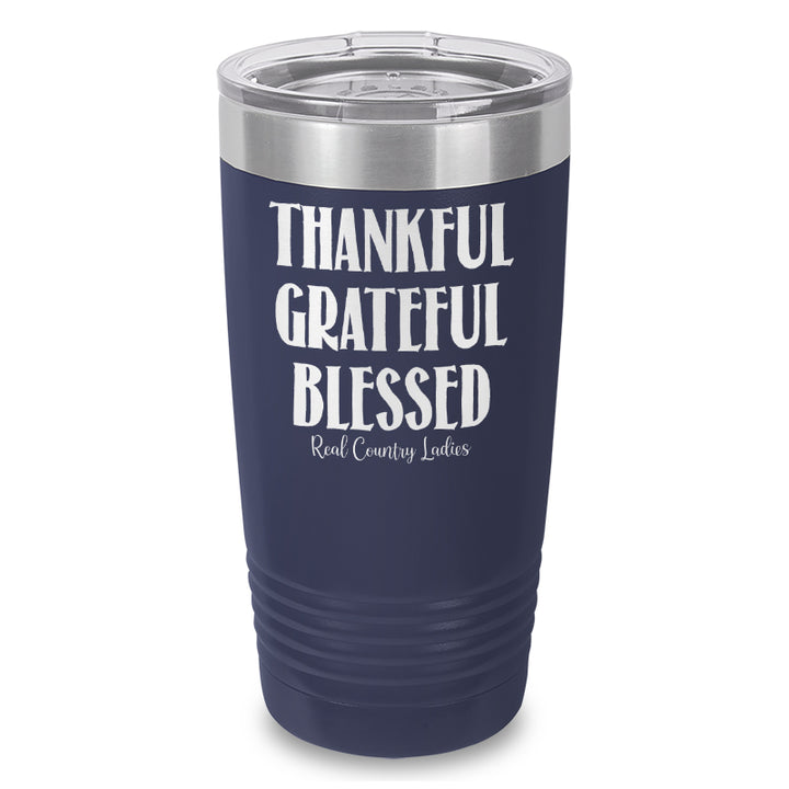 Thankful Grateful Blessed Laser Etched Tumbler