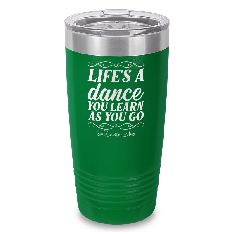 Life's A Dance Laser Etched Tumbler