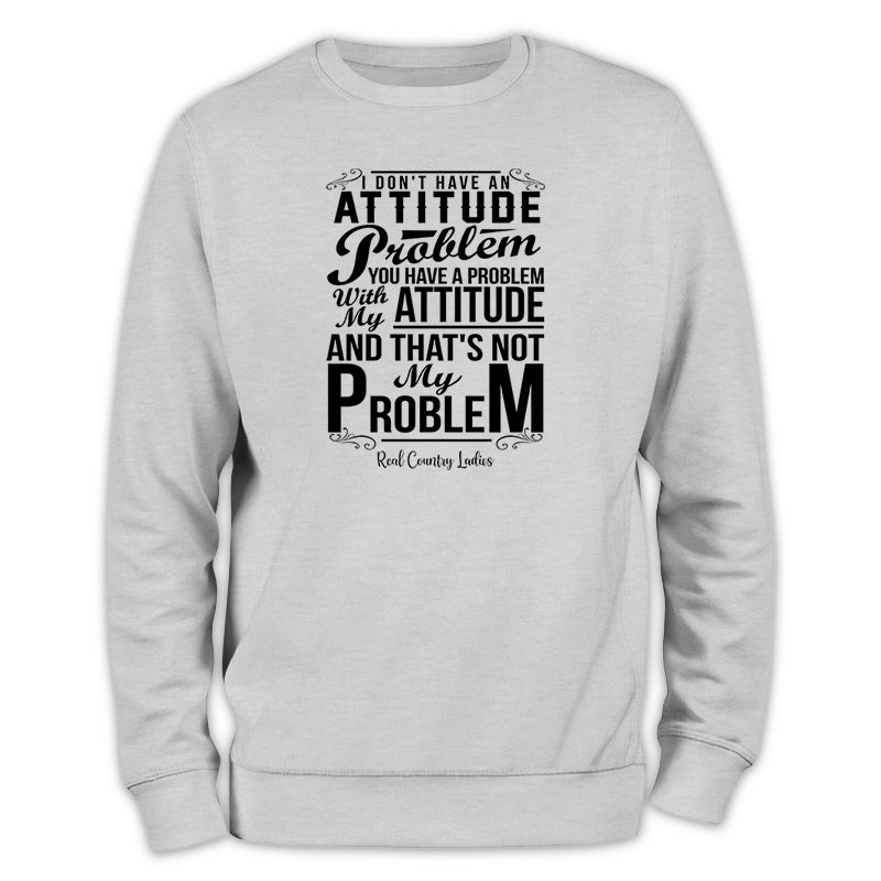 Not My Problem Crewneck Sweatshirt