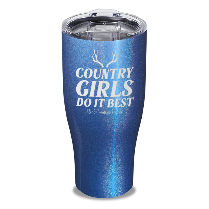 Country Girls Do It Best Laser Etched Tumbler