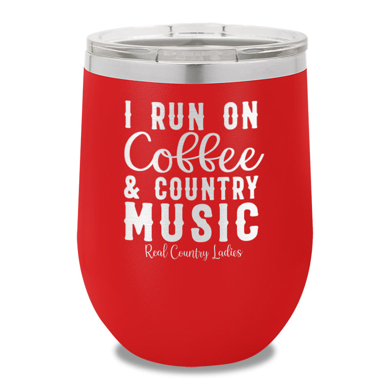 I Run On Coffee And Country Music 12oz Stemless Wine Cup