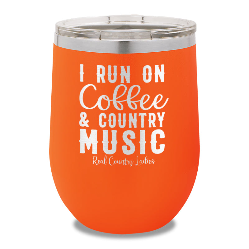 I Run On Coffee And Country Music 12oz Stemless Wine Cup