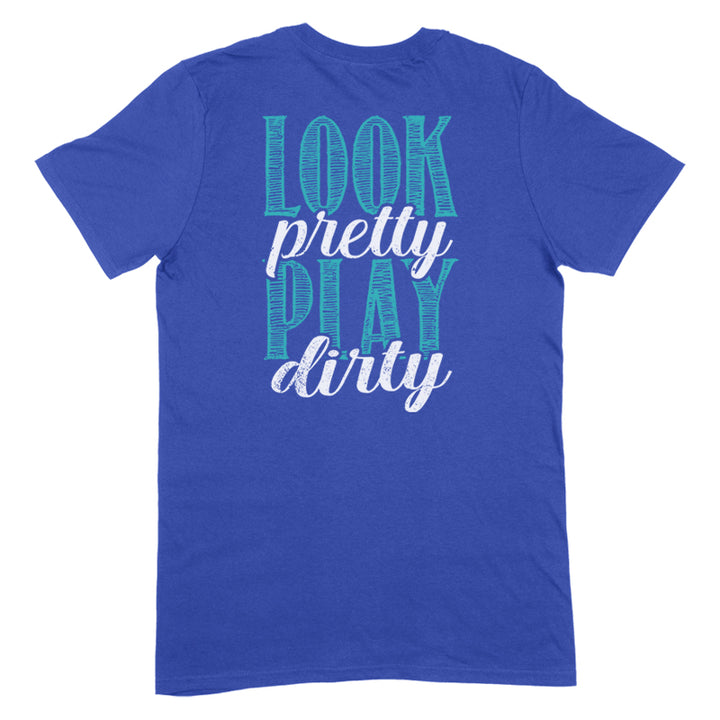 Look Pretty Play Dirty Apparel