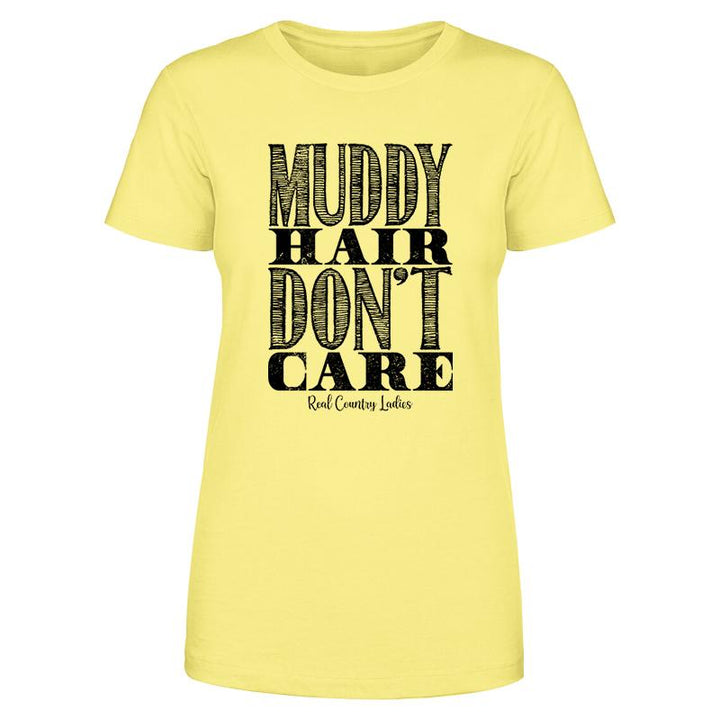 Muddy Hair Don't Care Black Print Front Apparel