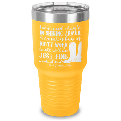 I Don't Need A Knight In Shining Armor Laser Etched Tumbler