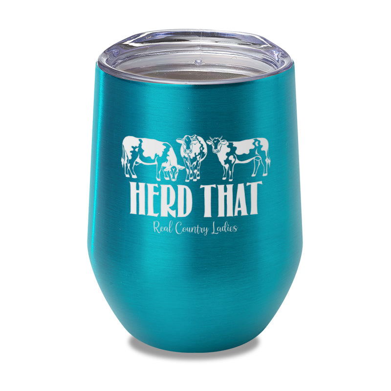 Herd That Laser Etched Tumbler