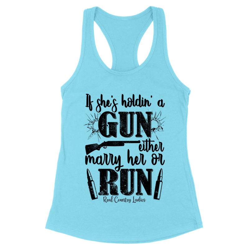 If She's Holdin' A Gun Black Print Front Apparel