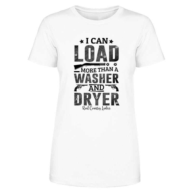 I Can Load More Than A Washer Black Print Front Apparel