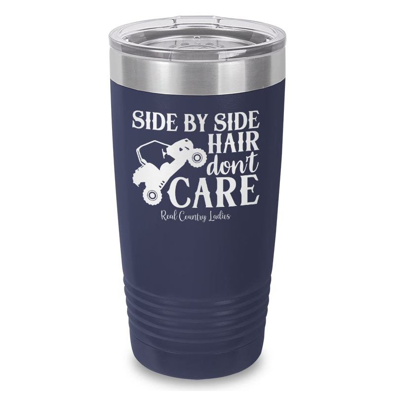 Side By Side Hair Don't Care Laser Etched Tumbler