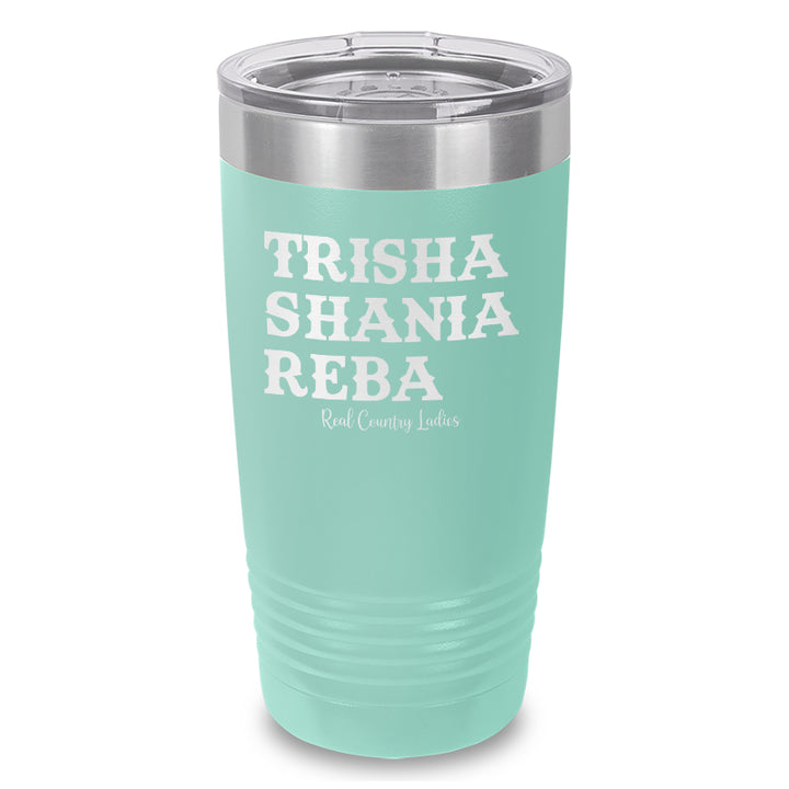 Trisha Shania Reba Laser Etched Tumbler