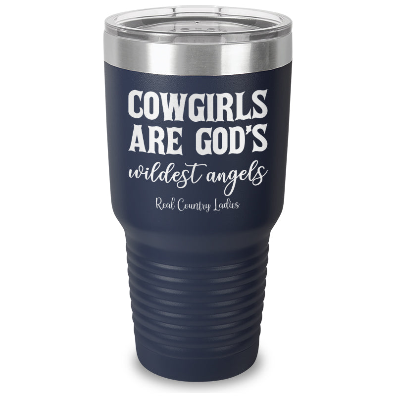 Cowgirls Are God's Wildest Angels Laser Etched Tumbler