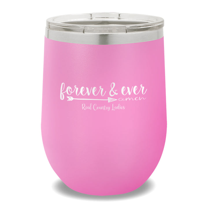 Forever And Ever 12oz Stemless Wine Cup