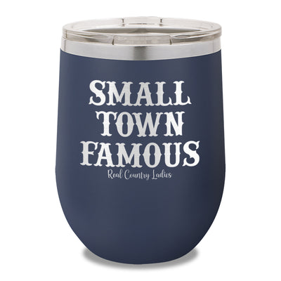 Small Town Famous 12oz Stemless Wine Cup