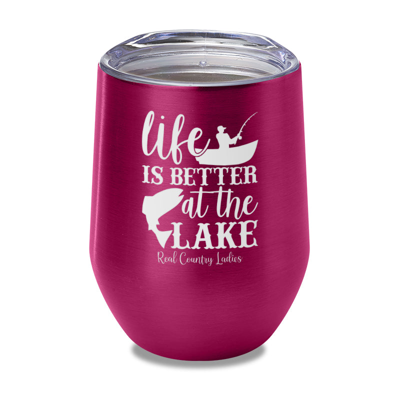 Life Is Better At The Lake Laser Etched Tumbler