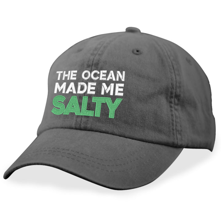 The Ocean Made Me Salty Hat