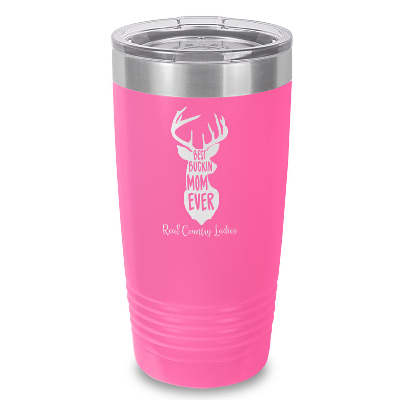 Best Buckin Mom Laser Etched Tumbler