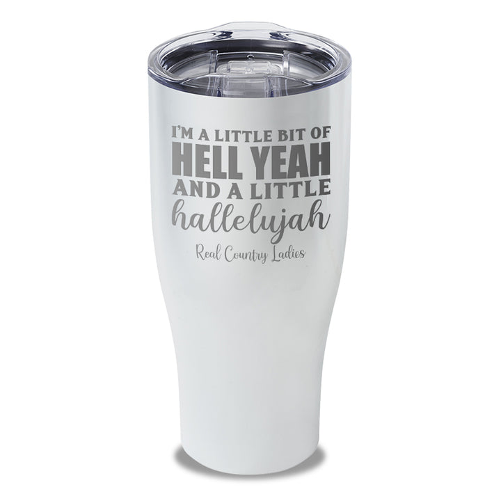 Hell Yeah And Hallelujah Laser Etched Tumbler