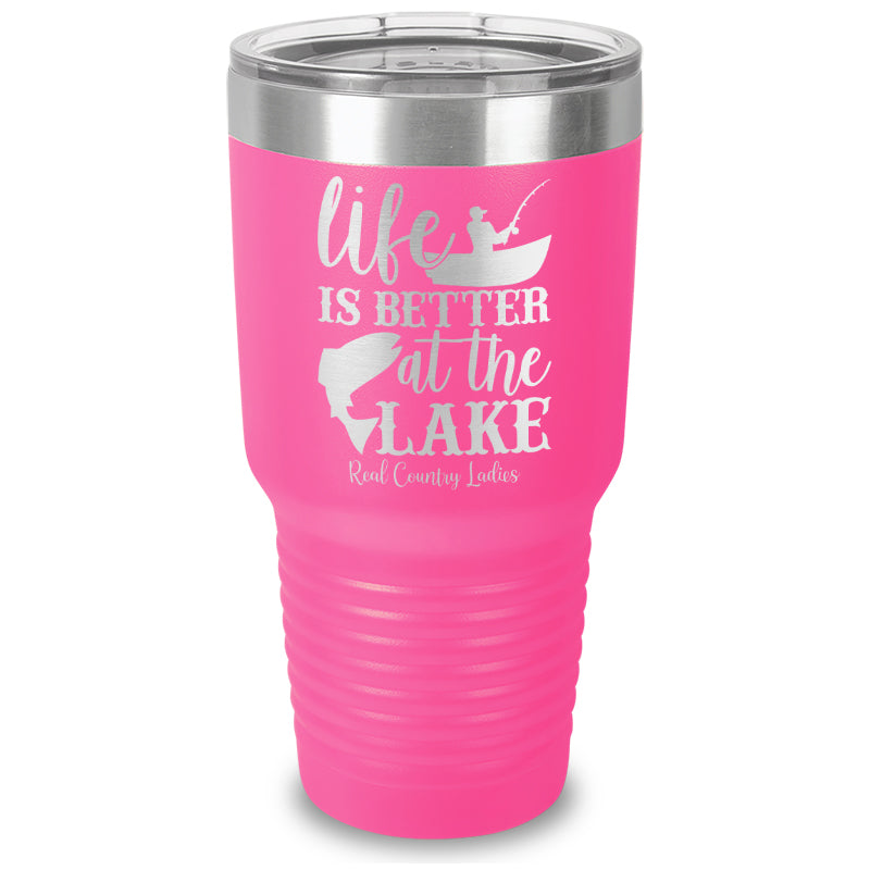 Life Is Better At The Lake Laser Etched Tumbler