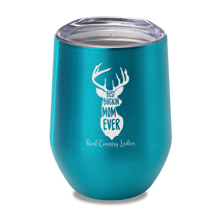 Best Buckin Mom Laser Etched Tumbler