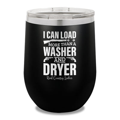 I Can Load More Than A Washer 12oz Stemless Wine Cup