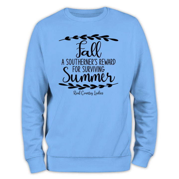 Fall Is A Southerner's Reward Crewneck Sweatshirt