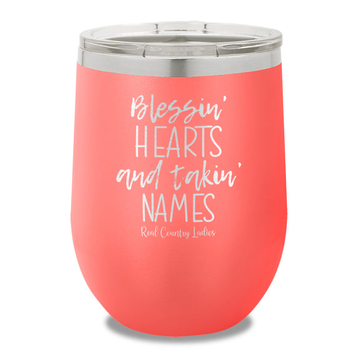 Blessin Hearts And Takin Names 12oz Stemless Wine Cup