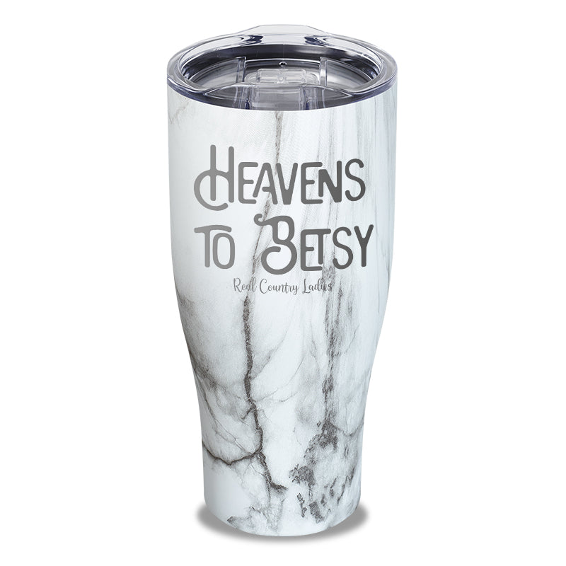 Heavens To Betsy Laser Etched Tumbler