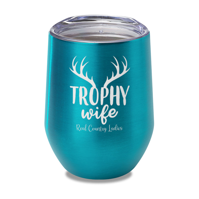 Trophy Wife Laser Etched Tumbler