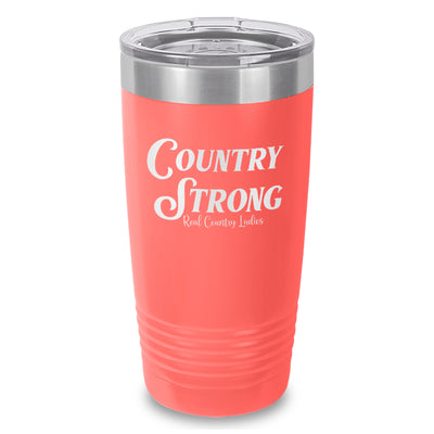 Country Strong Laser Etched Tumbler