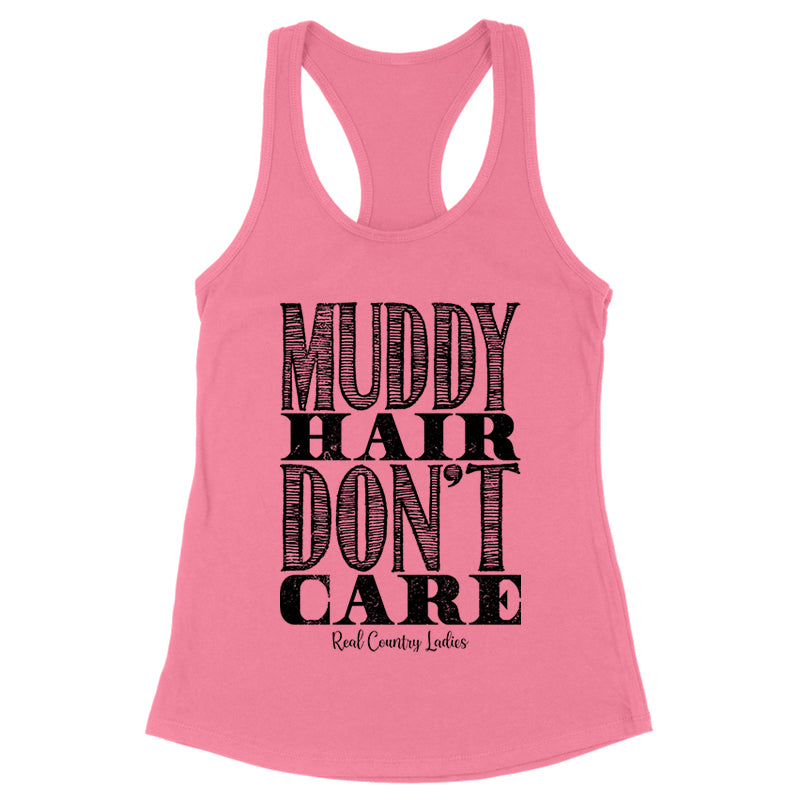 Muddy Hair Don't Care Black Print Front Apparel