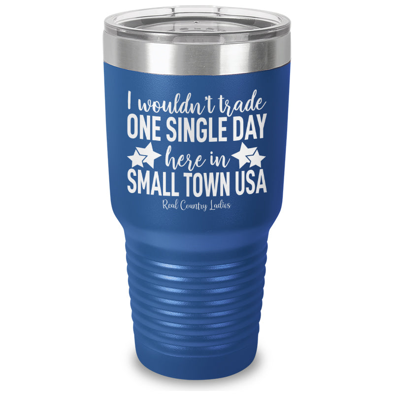 I Wouldn't Trade Laser Etched Tumbler