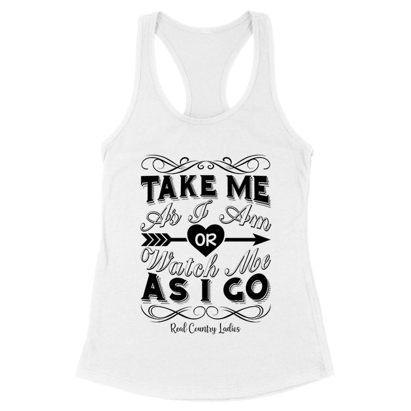 Take Me As I Am Black Print Front Apparel