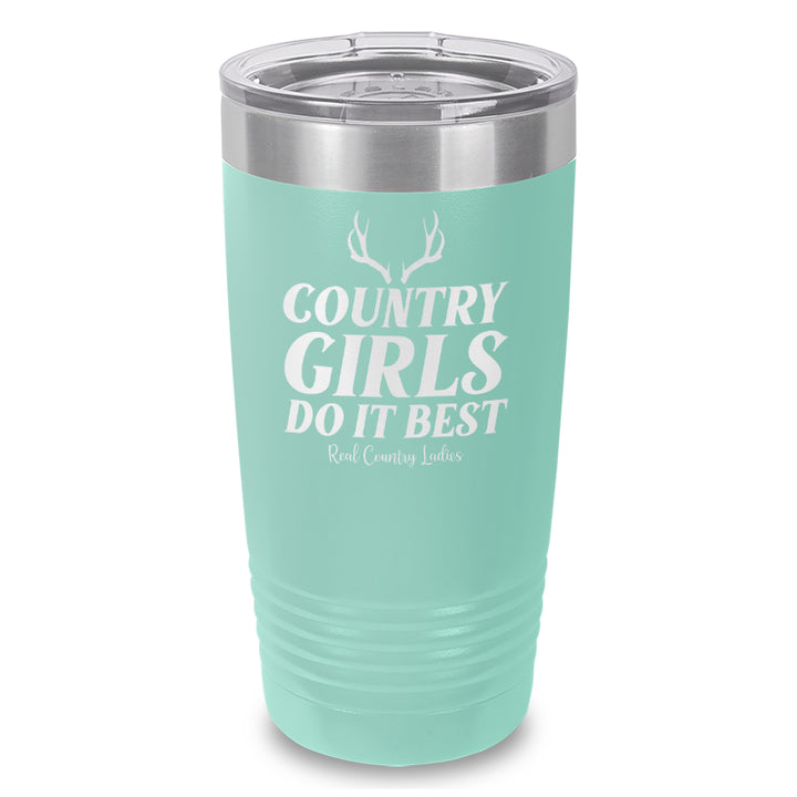 Country Girls Do It Best Laser Etched Tumbler