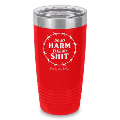 Do No Harm Take No Shit Laser Etched Tumbler