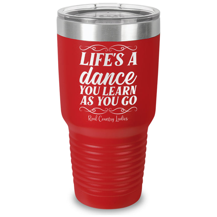 Life's A Dance Laser Etched Tumbler