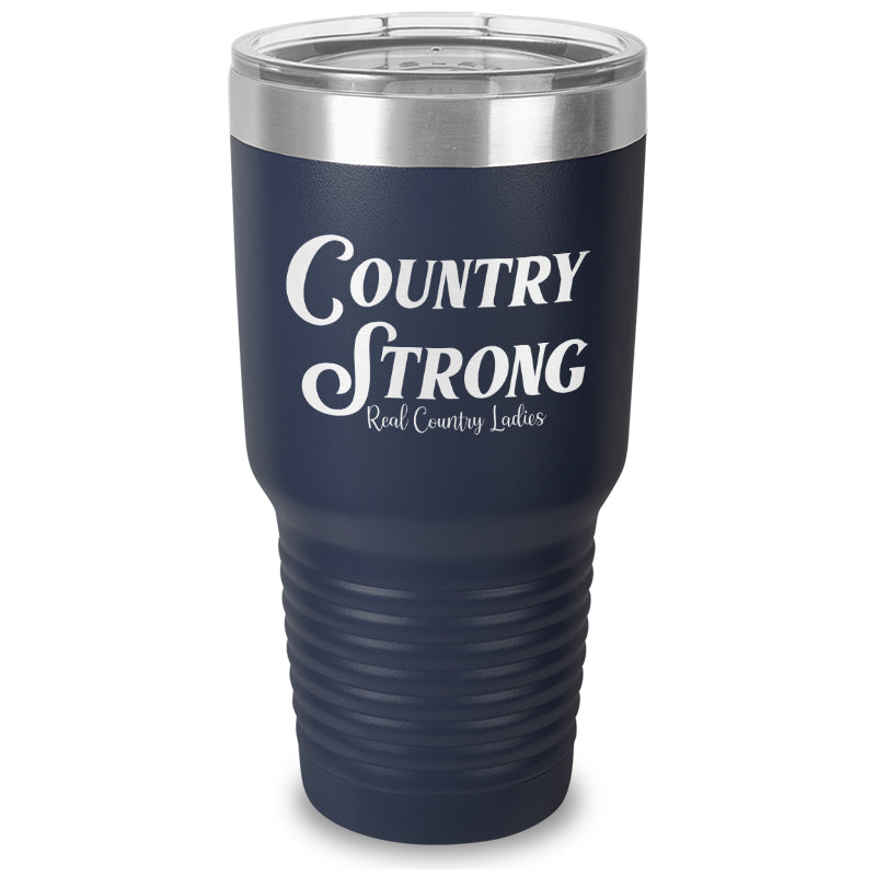 Country Strong Laser Etched Tumbler