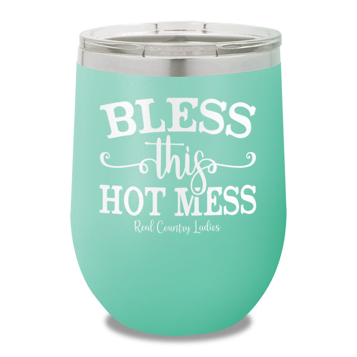 Bless This Hot Mess 12oz Stemless Wine Cup