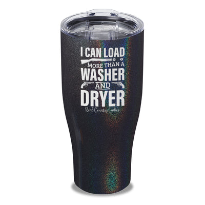 I Can Load More Than A Washer Laser Etched Tumbler