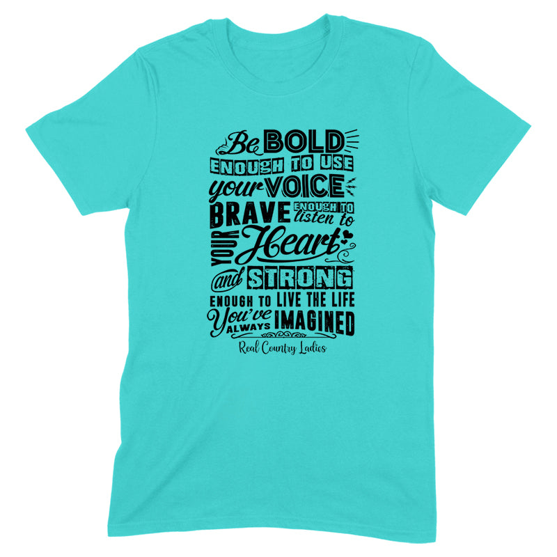 Bold Brave And Strong Black Print Front Apparel